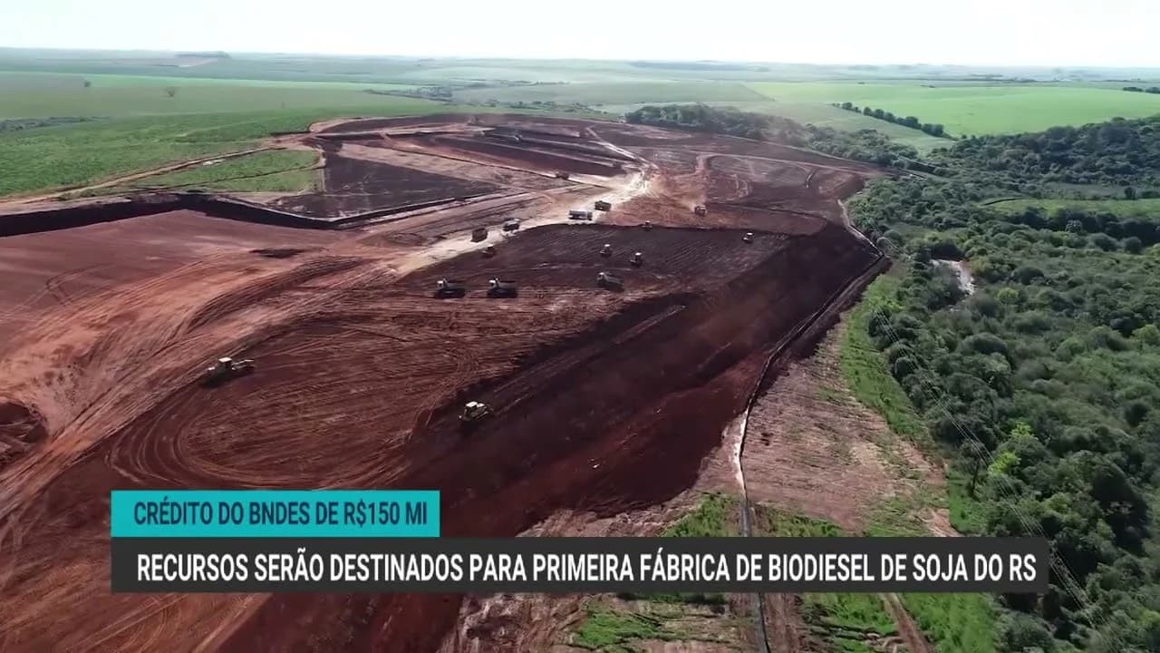 Em destaque: BNDES destina R$ 150 milhões para fábrica de biodiesel de soja no RS