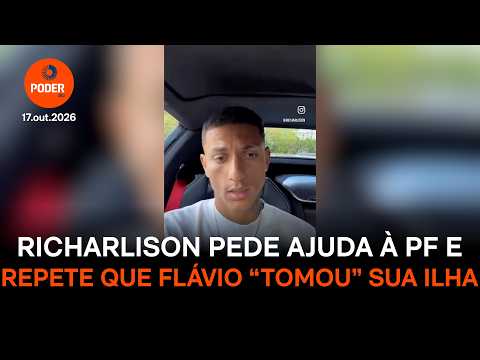 Fique por dentro: Richarlison pede ajuda à PF ao voltar a dizer que Flávio “tomou” ilha