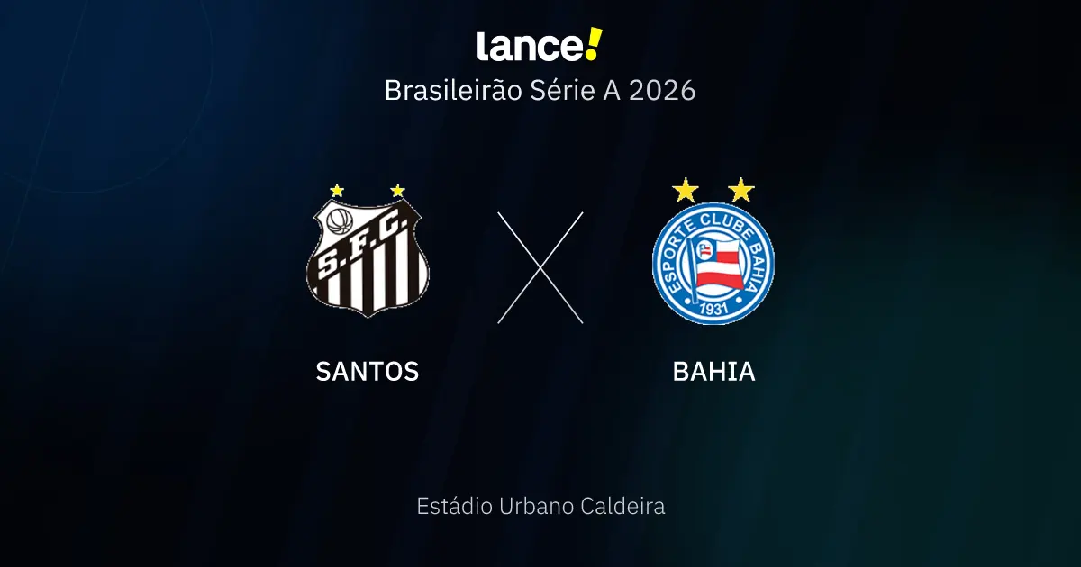 onde assistir, horário e escalações do jogo pelo Brasileirão — Santos x Bahia