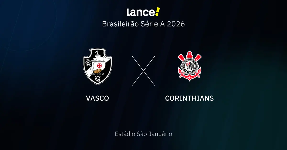 onde assistir, horário e escalações — Vasco x Corinthians